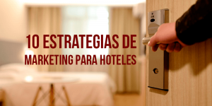10 herramientas de marketing para hoteles